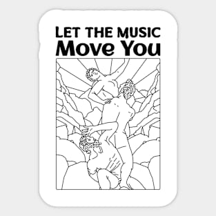 Let the Music Move You Sticker